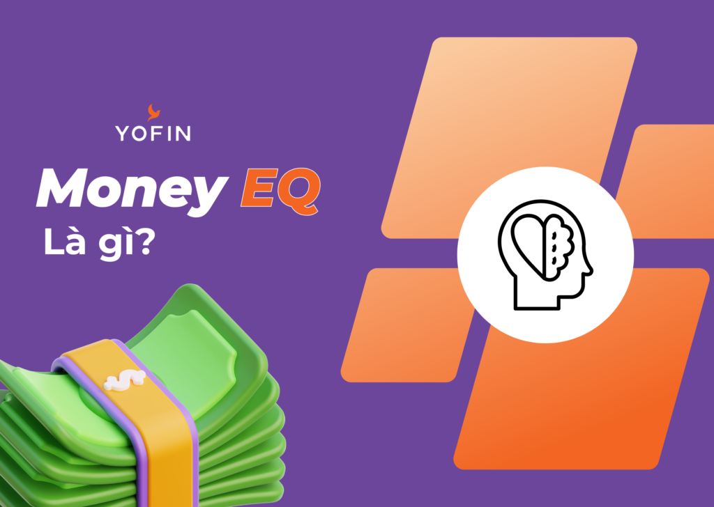 Money EQ là khả năng hiểu và quản lý cảm xúc của bạn liên quan đến tiền bạc.