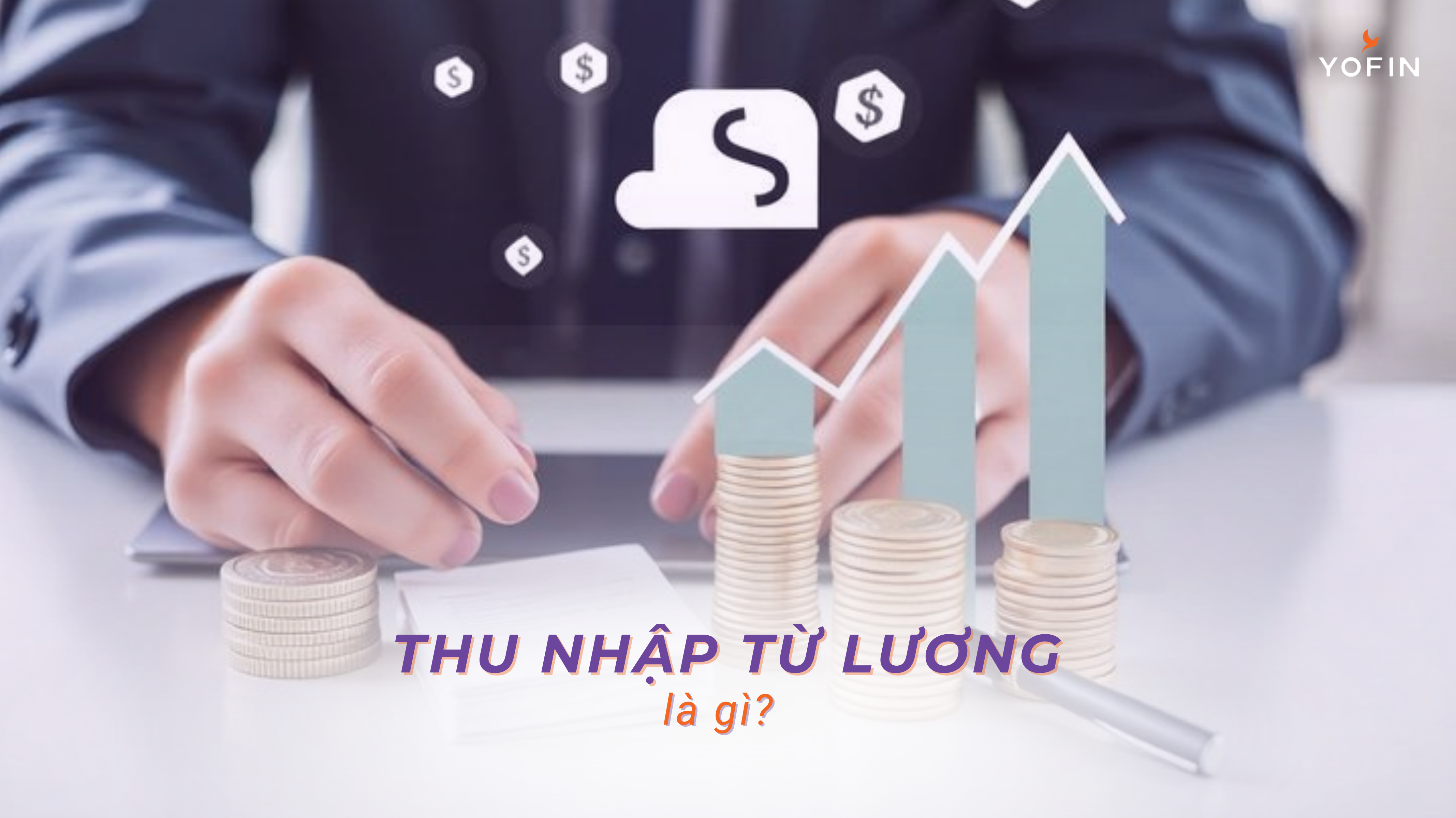 Thu nhập từ lương là gì?