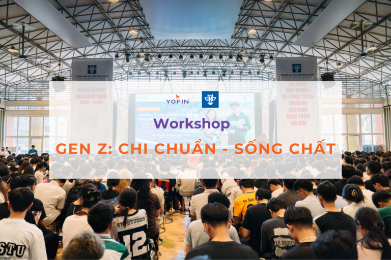 Workshop "Gen Z: Chi chuẩn - Sống chất" tại Đại học Kiến trúc Hà Nội